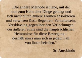 Befreiung von äußeren Sinnen Zitat Aurobindo.jpg